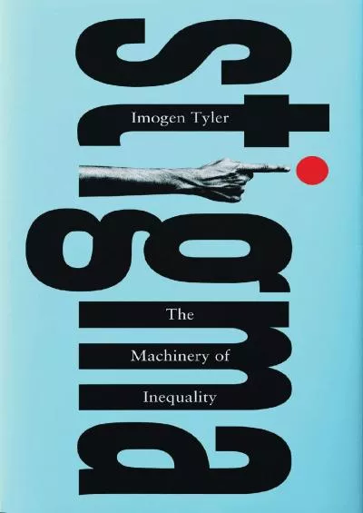 [EBOOK]-Stigma: The Machinery of Inequality