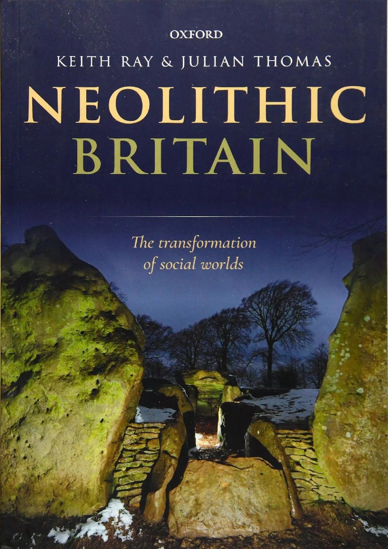 PDF-[BOOK]-Neolithic Britain: The Transformation of Social Worlds (Oxford Handbooks Online