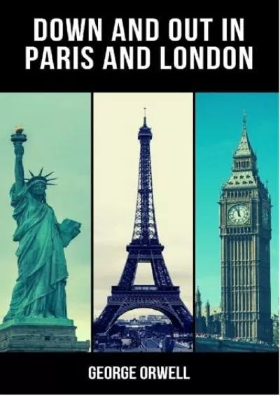 [EBOOK]-Down and Out in Paris and London