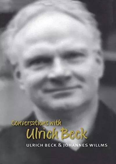 [EBOOK]-Conversations with Ulrich Beck