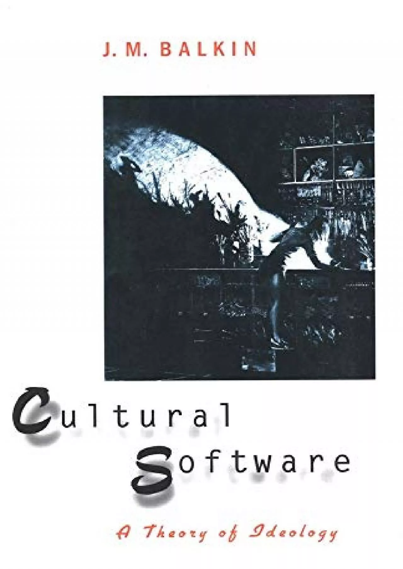 PDF-[DOWNLOAD]-Cultural Software: A Theory of Ideology