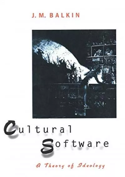 [DOWNLOAD]-Cultural Software: A Theory of Ideology