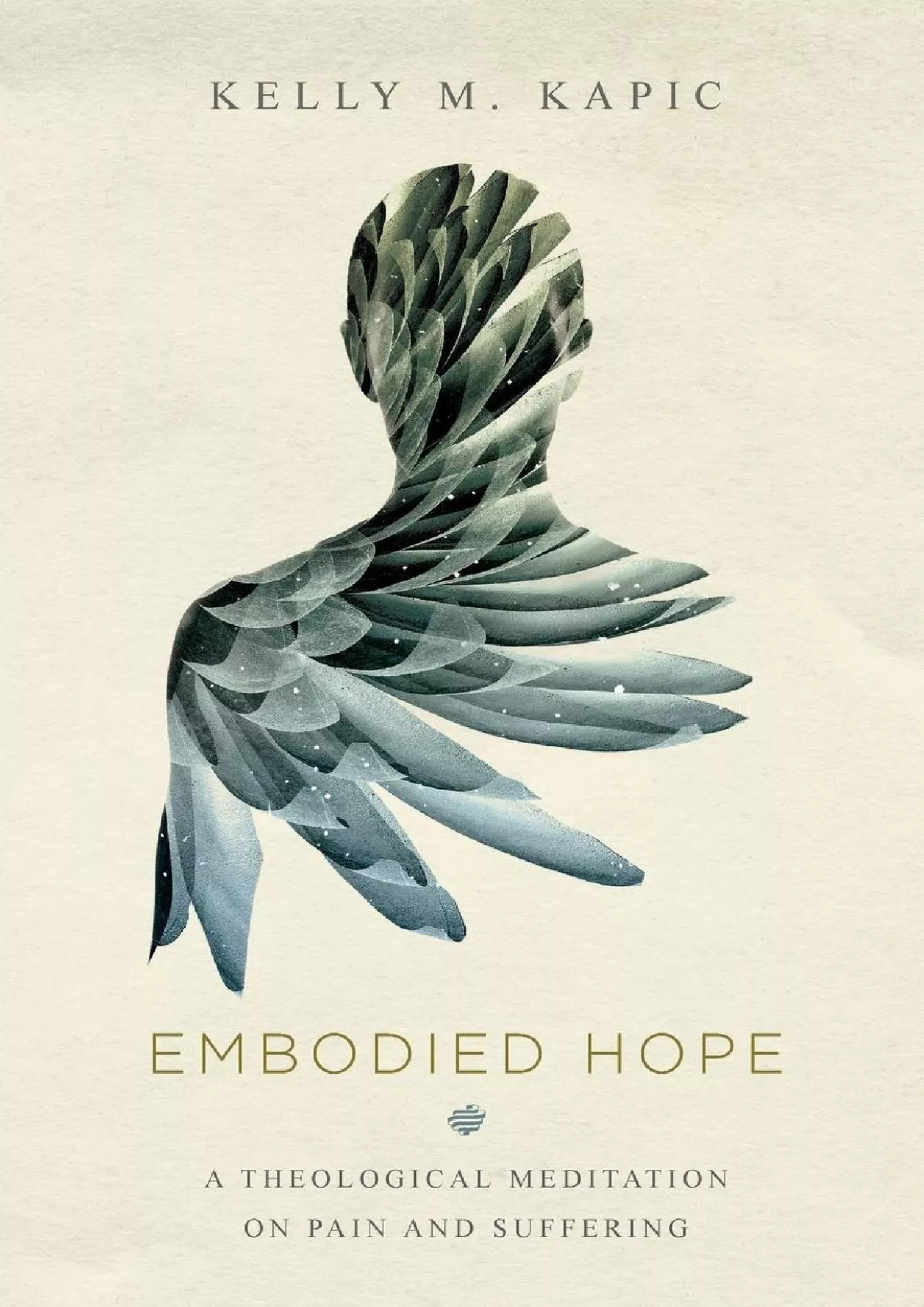 PDF-[BOOK]-Embodied Hope: A Theological Meditation on Pain and Suffering