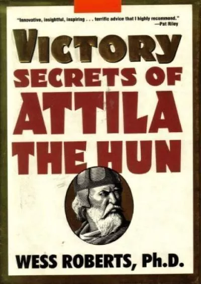 [BOOK]-Victory Secrets of Attila the Hun