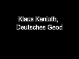 Klaus Kaniuth, Deutsches Geod