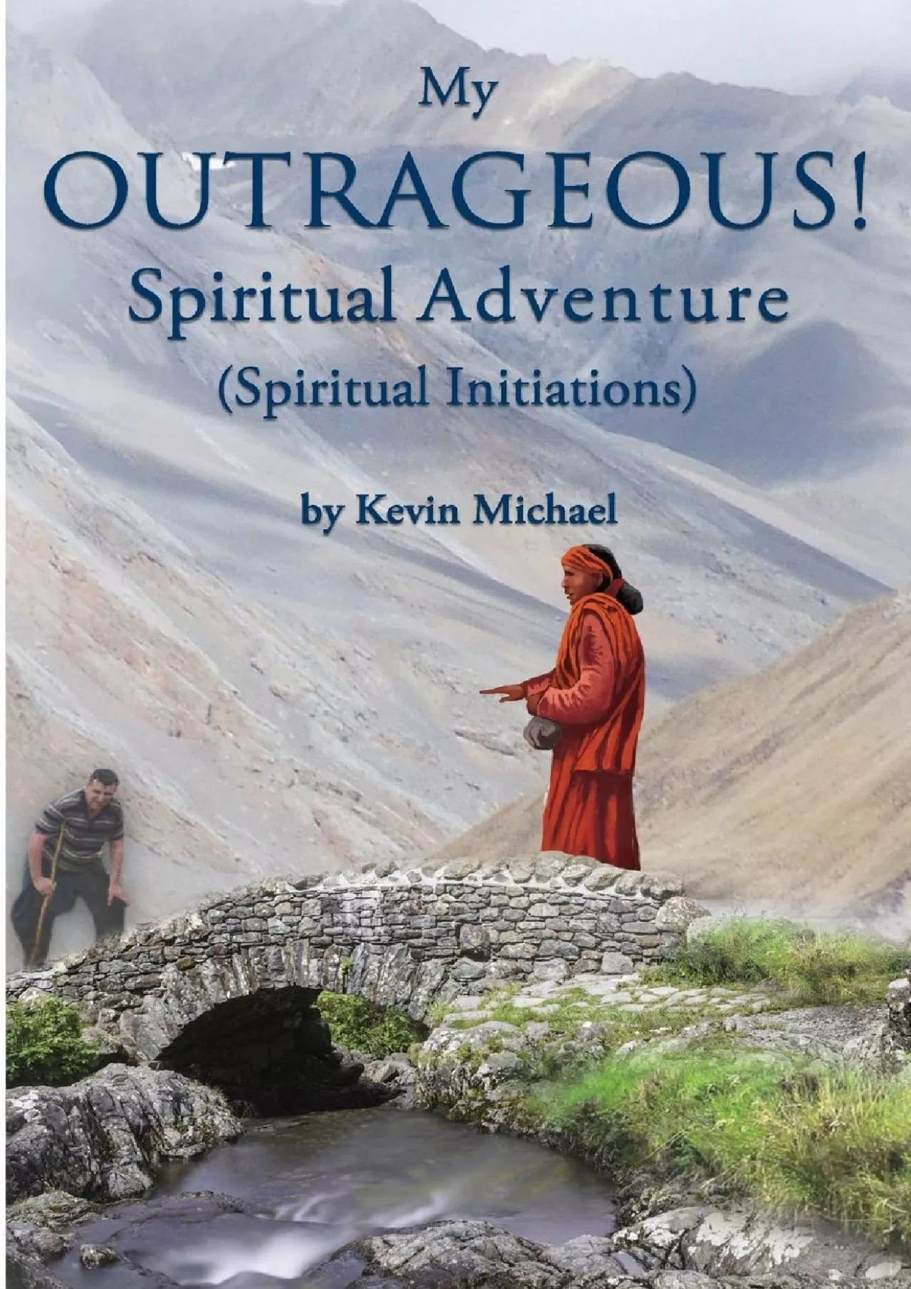 [EBOOK]-My Outrageous! Spiritual Adventure: (Spiritual Initiations)