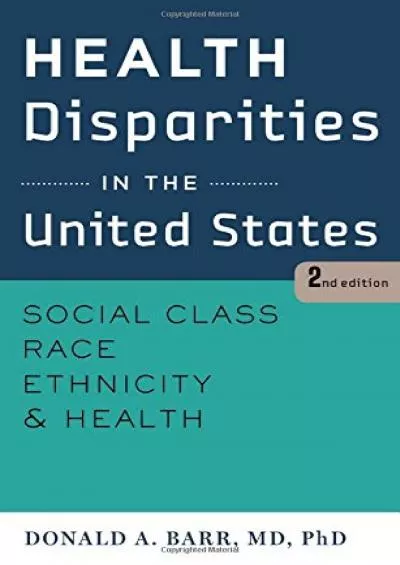 [BOOK]-Health Disparities in the United States: Social Class, Race, Ethnicity, and Health