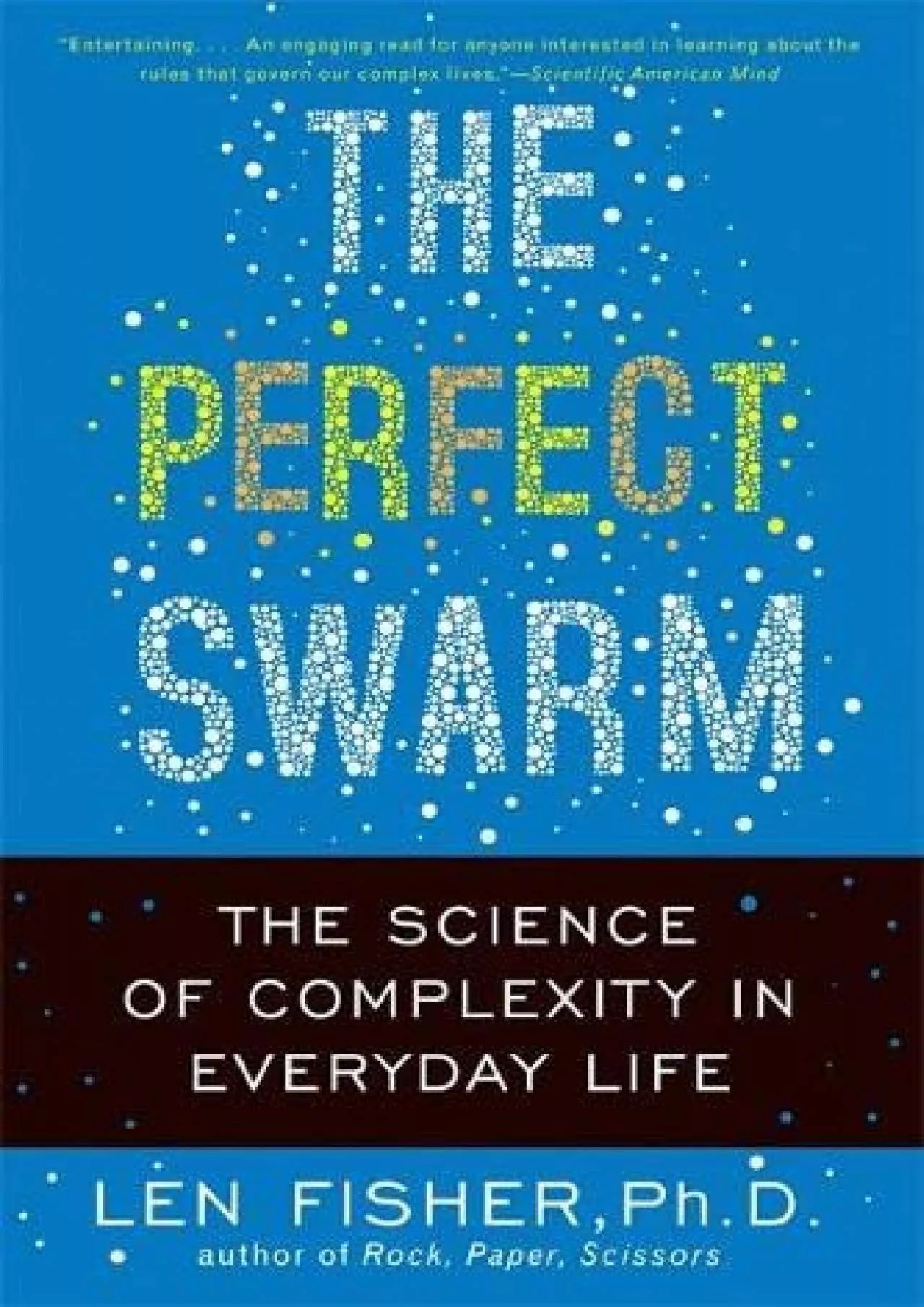 [DOWNLOAD]-The Perfect Swarm: The Science of Complexity in Everyday Life