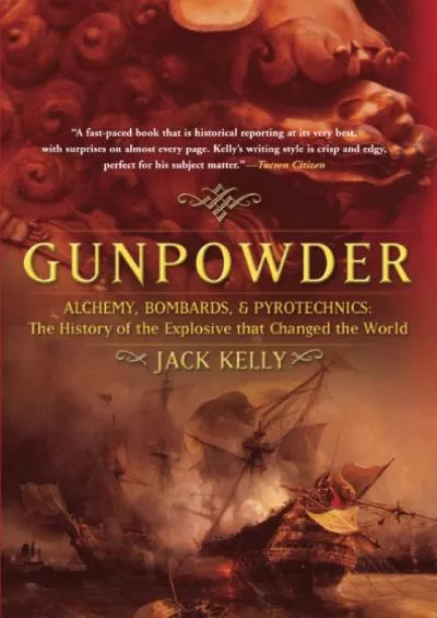 [DOWNLOAD]-Gunpowder: Alchemy, Bombards, and Pyrotechnics : The History of the Explosive That Changed the World