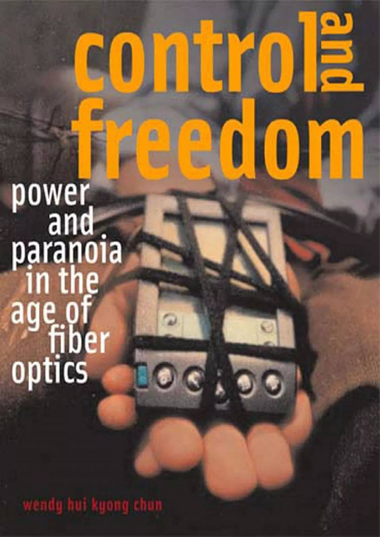 PDF-[BOOK]-Control and Freedom: Power and Paranoia in the Age of Fiber Optics (The MIT Press)