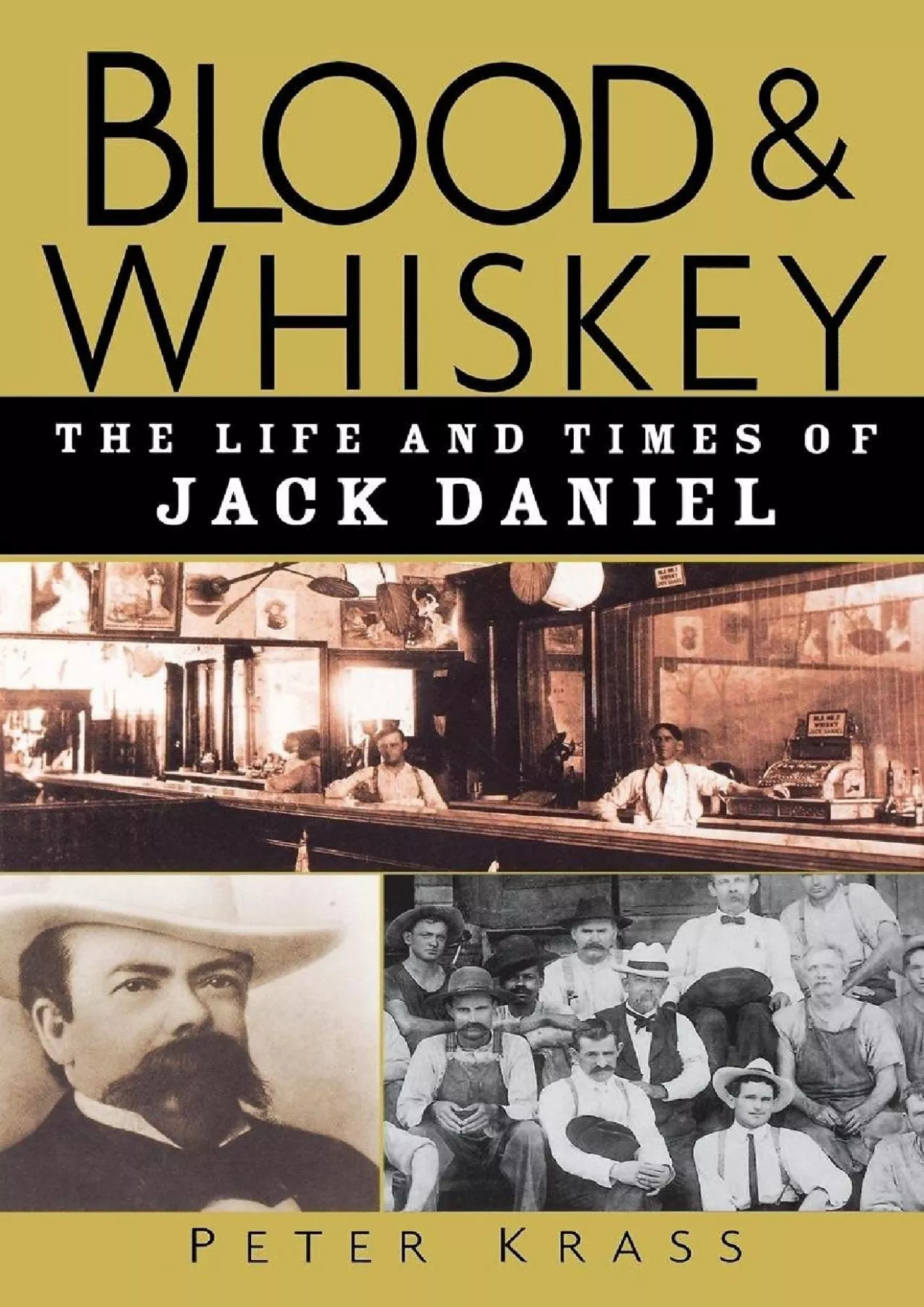 PDF-[BOOK]-Blood and Whiskey: The Life and Times of Jack Daniel