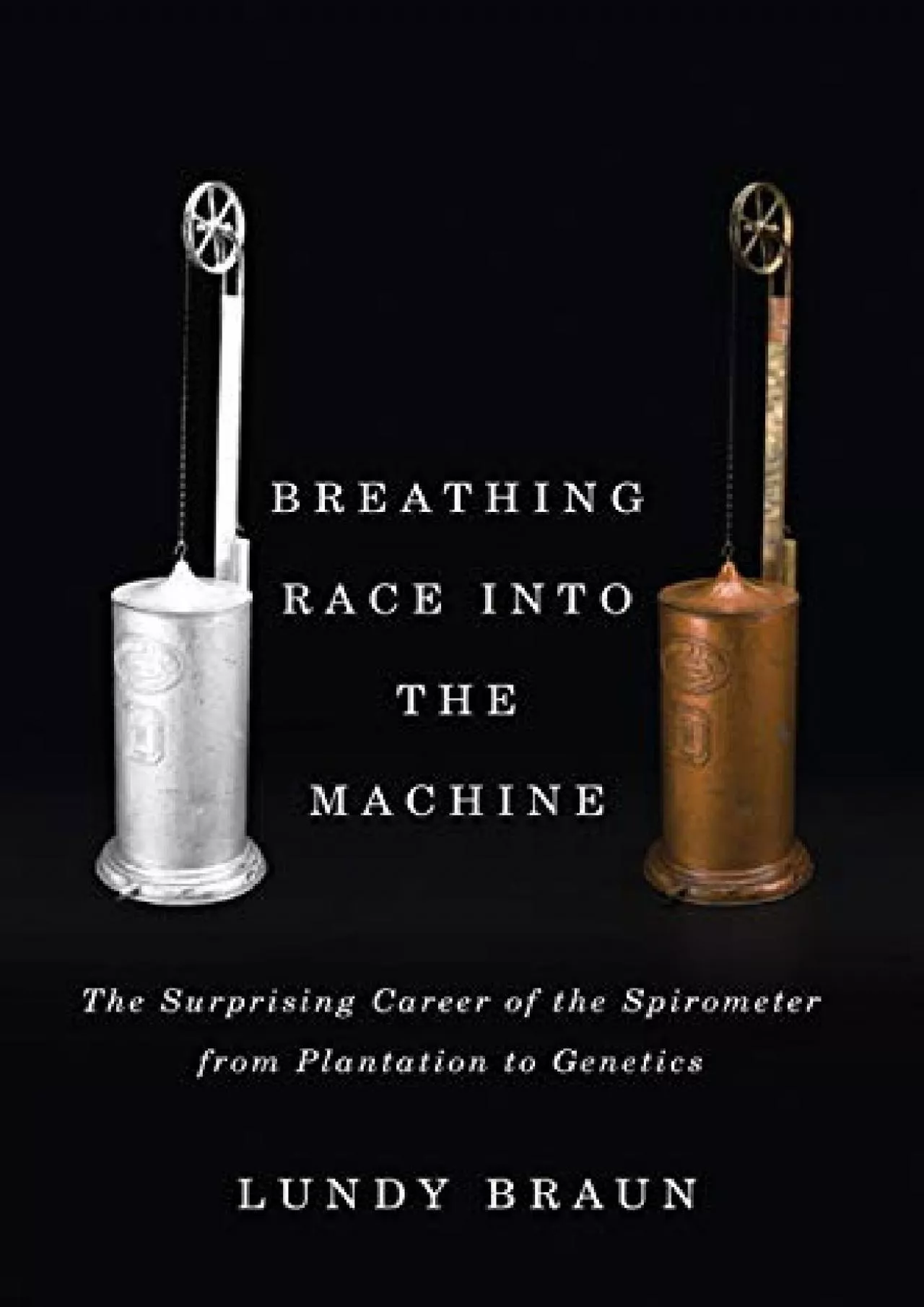 PDF-[READ]-Breathing Race into the Machine: The Surprising Career of the Spirometer from Plantation