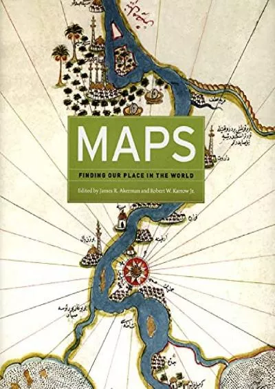 [DOWNLOAD]-Maps: Finding Our Place in the World