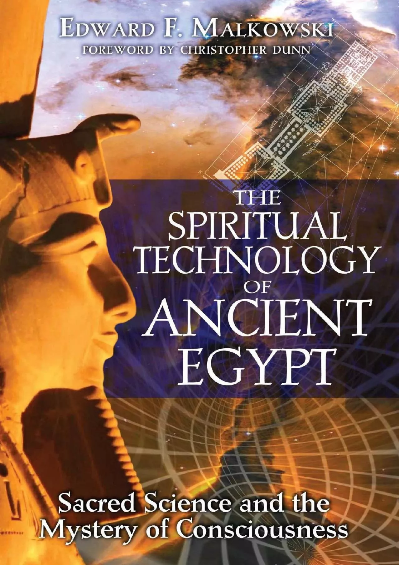 PDF-[DOWNLOAD]-The Spiritual Technology of Ancient Egypt: Sacred Science and the Mystery of