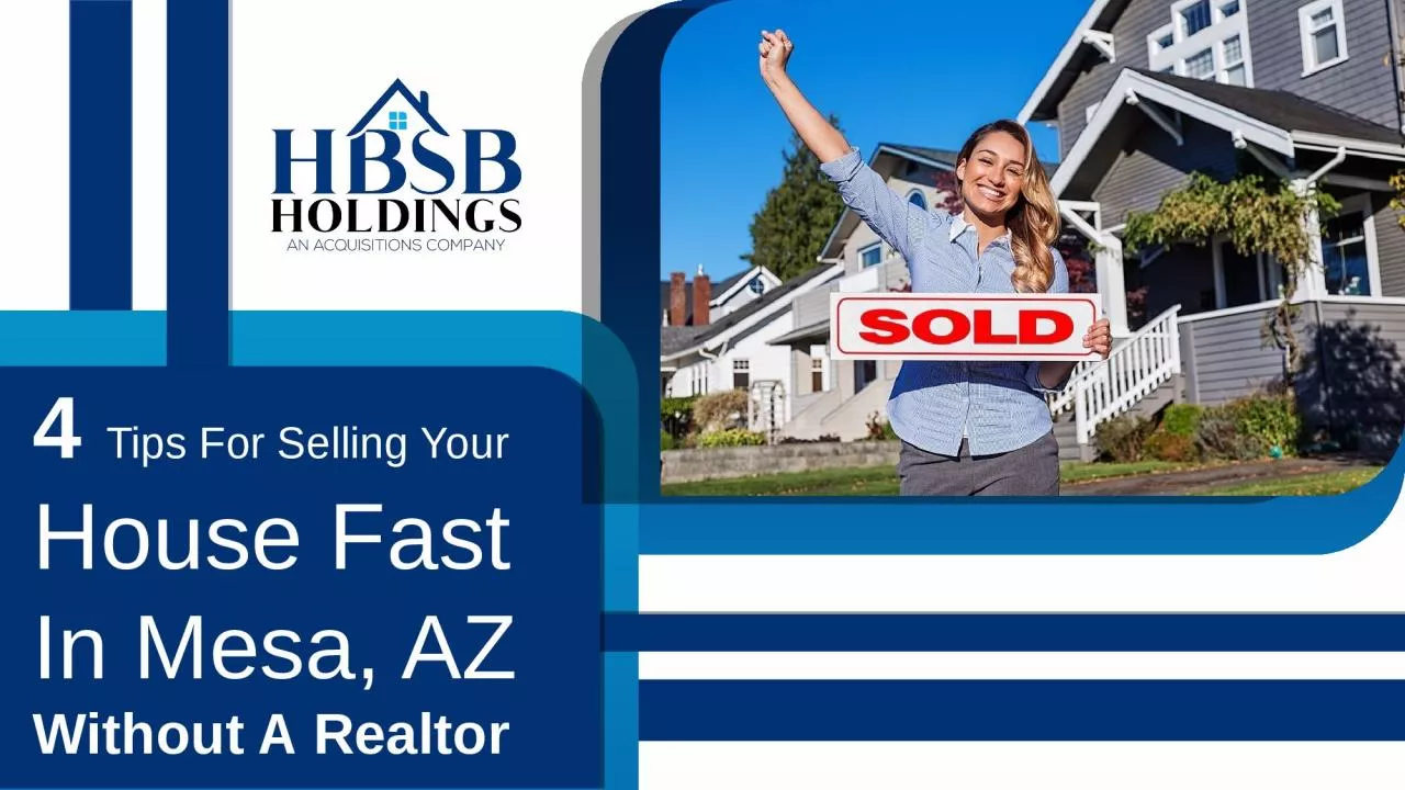 4 Tips For Selling Your Home Fast In Mesa, AZ Without An Agent