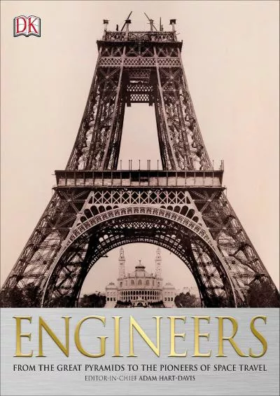 [READ]-Engineers: From the Great Pyramids to the Pioneers of Space Travel