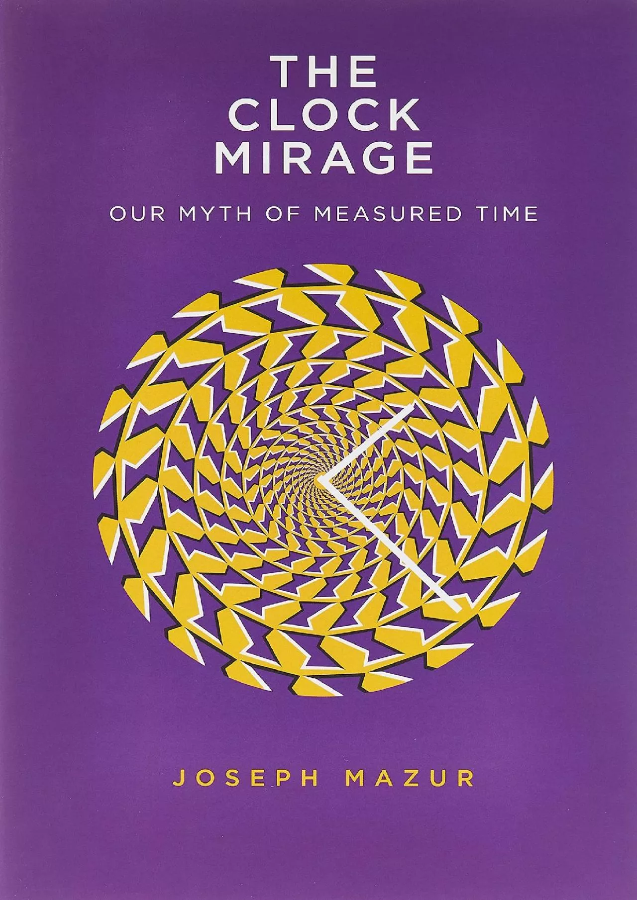 PDF-[BOOK]-The Clock Mirage: Our Myth of Measured Time