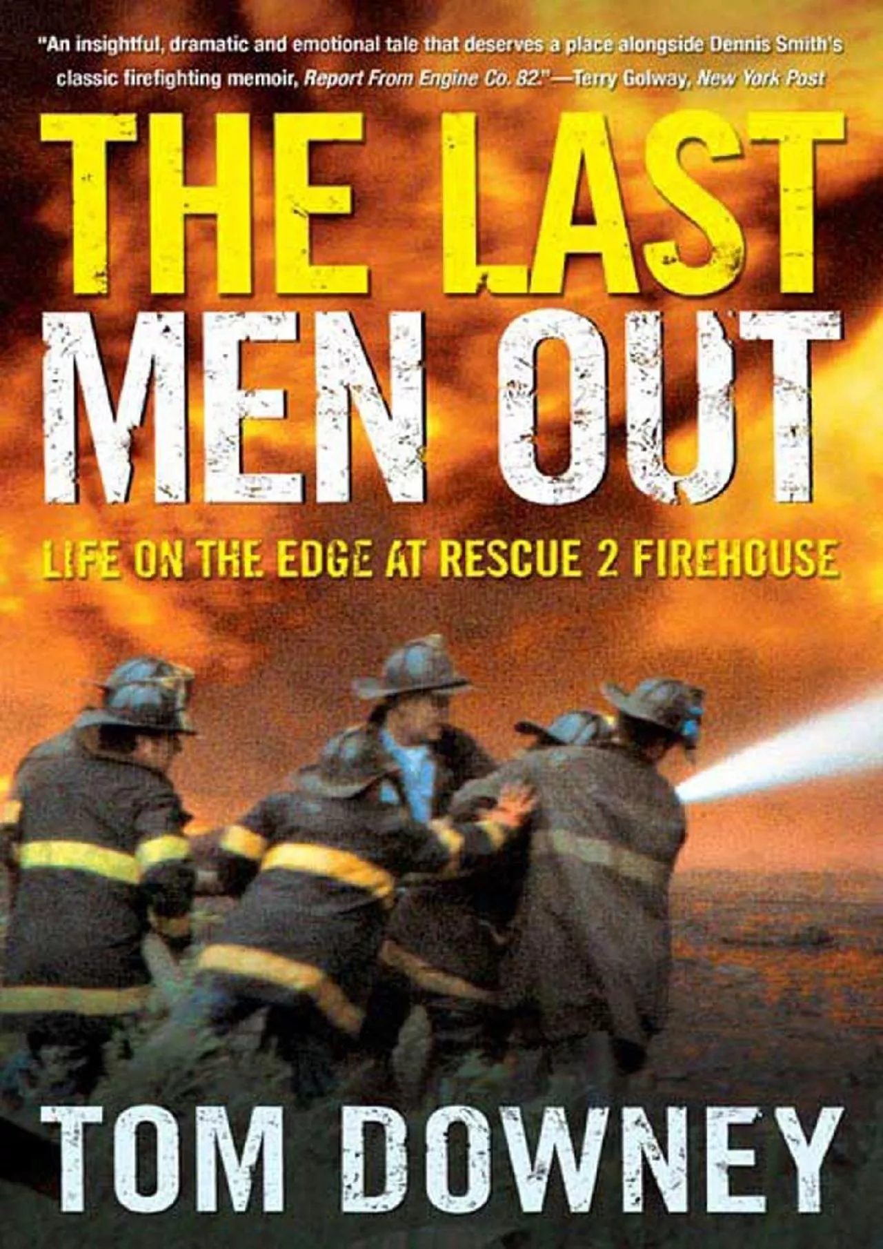 PDF-[BOOK]-The Last Men Out: Life on the Edge at Rescue 2 Firehouse