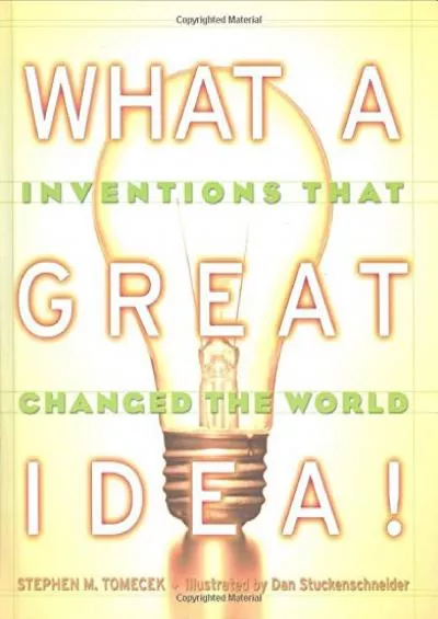 [EBOOK]-What A Great Idea! Inventions That Changed The World