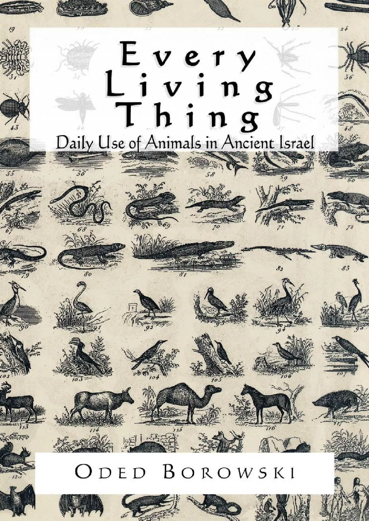 PDF-[DOWNLOAD]-Every Living Thing: Daily Use of Animals in Ancient Israel