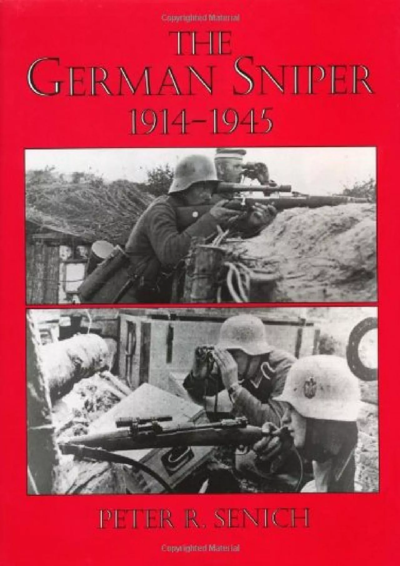 PDF-[DOWNLOAD]-The German Sniper: 1914-1945