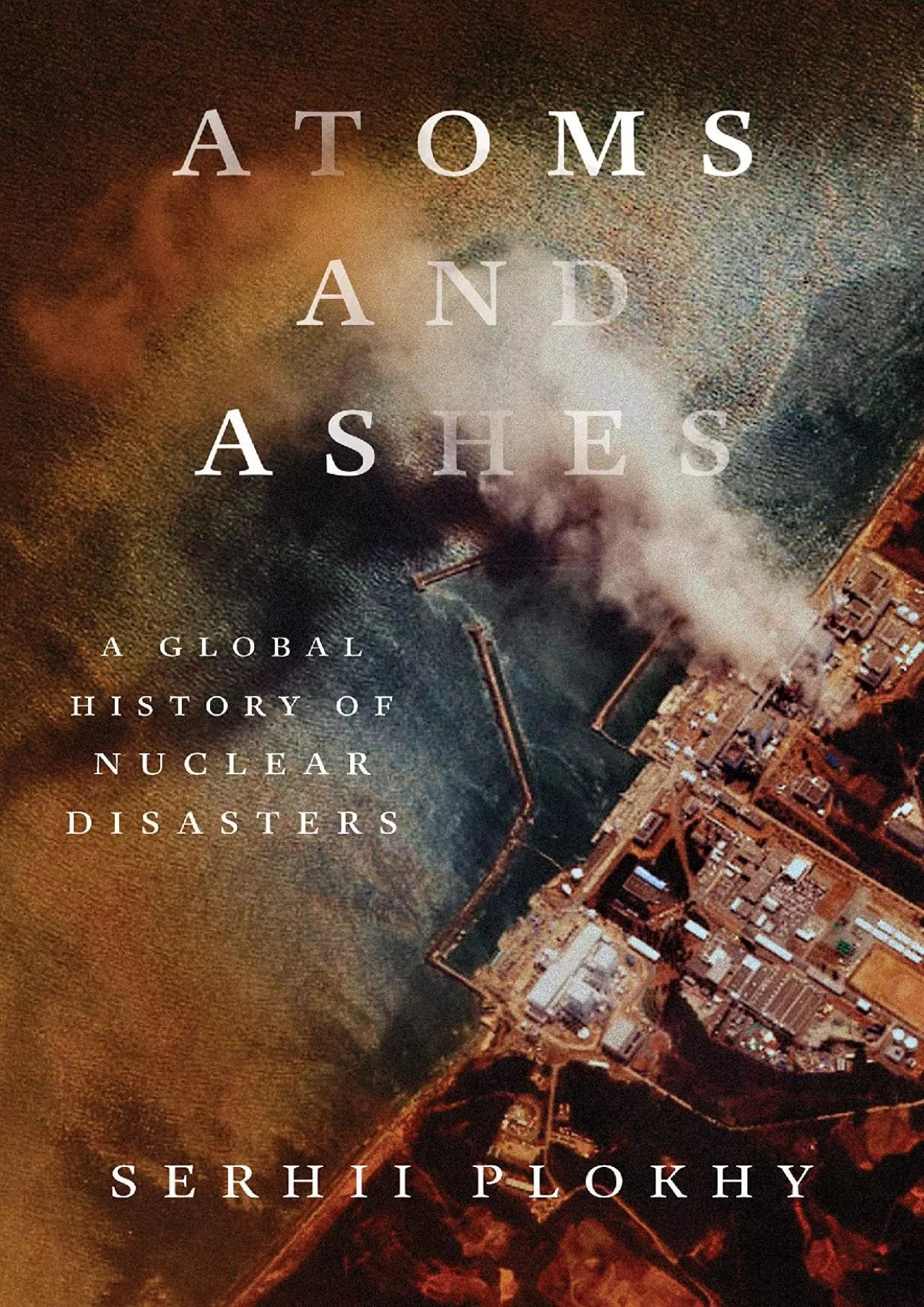 PDF-[READ]-Atoms and Ashes: A Global History of Nuclear Disasters