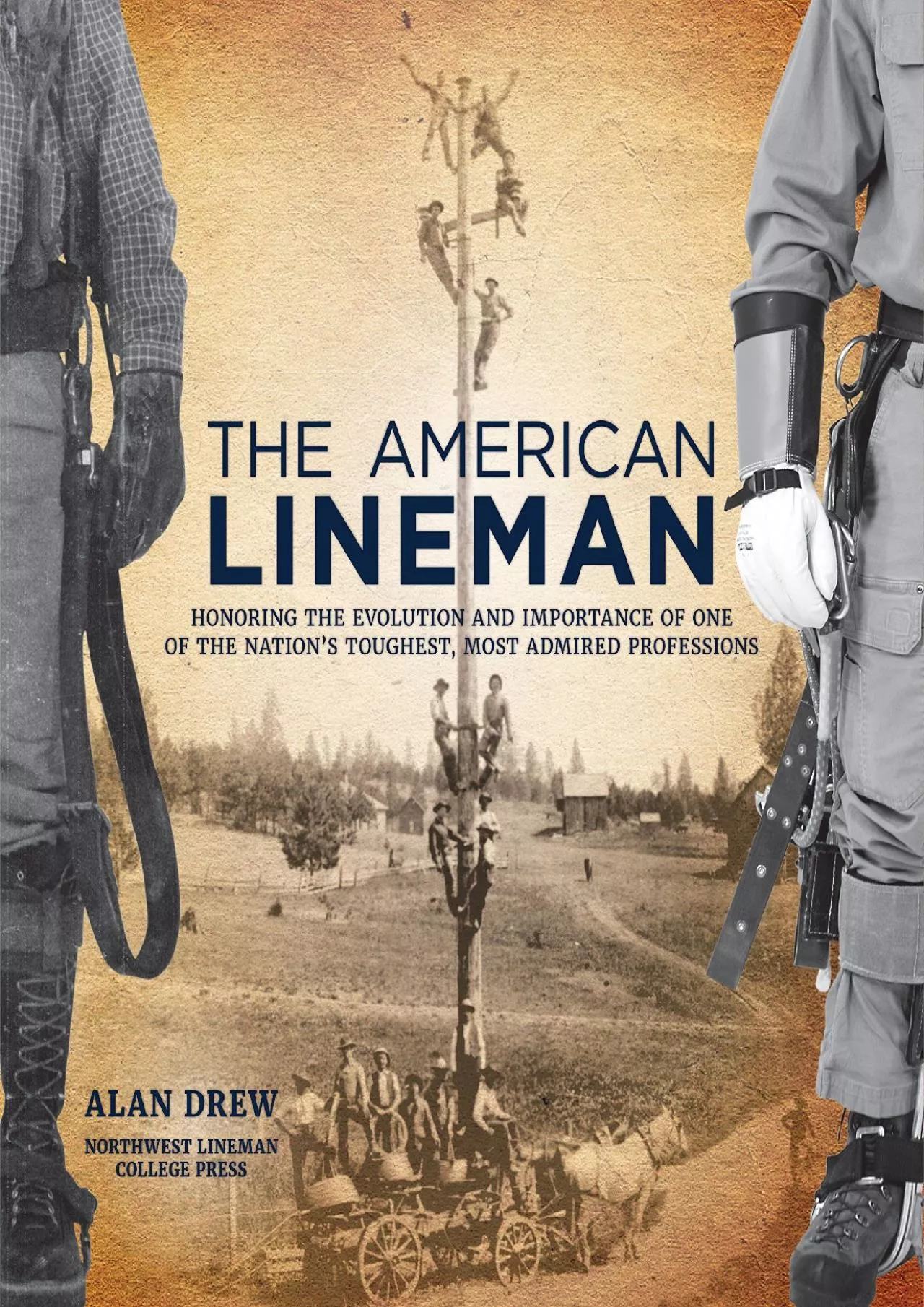 PDF-[BOOK]-The American Lineman: Honoring the Evolution and Importance of One of the Nation\'s