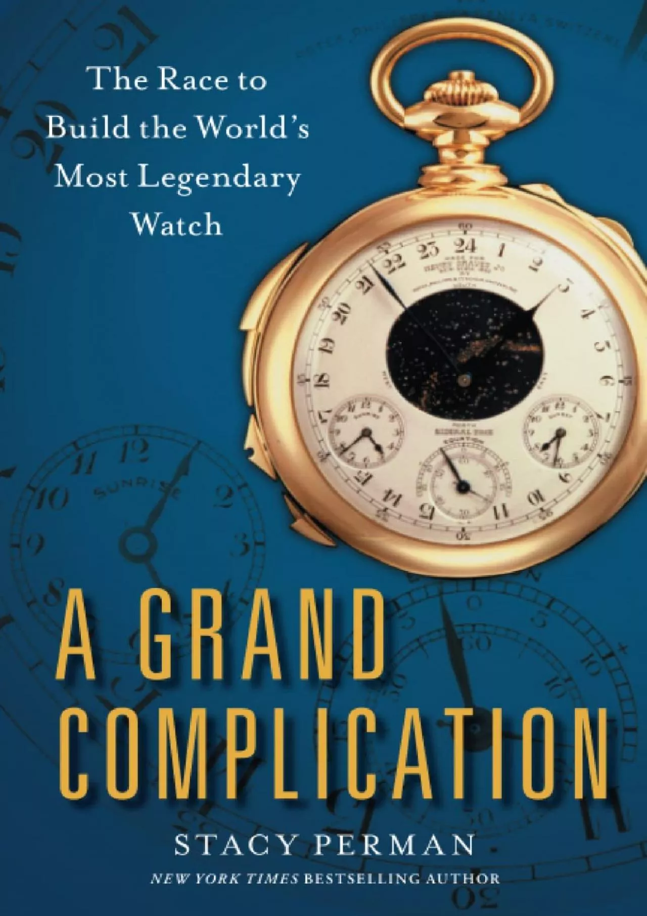 PDF-[BOOK]-A Grand Complication: The Race to Build the World\'s Most Legendary Watch