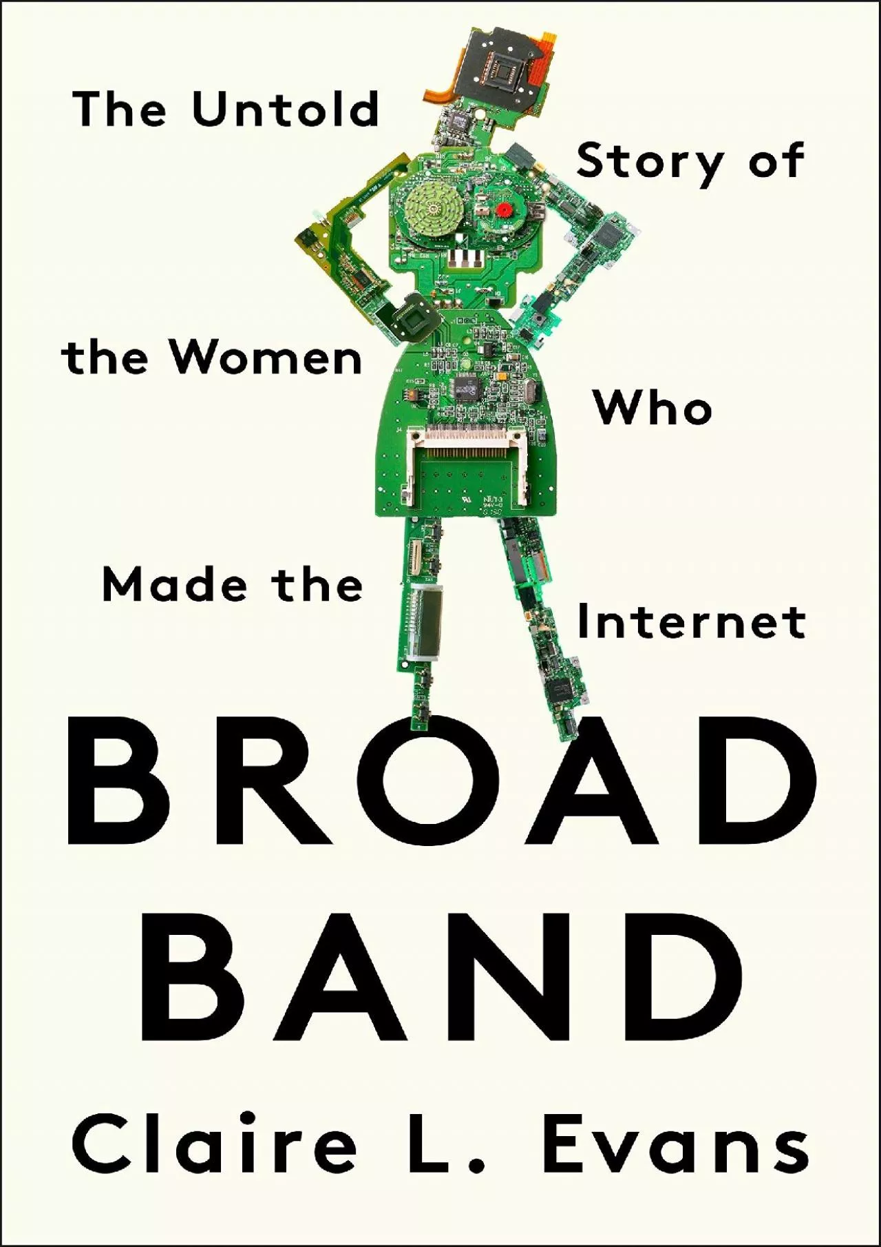 PDF-[BOOK]-Broad Band: The Untold Story of the Women Who Made the Internet