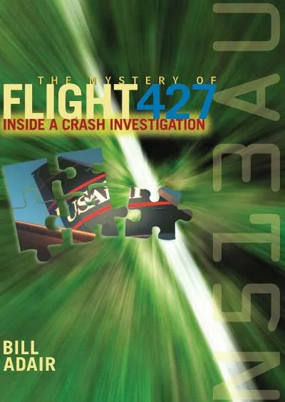 [BOOK]-The Mystery of Flight 427: Inside a Crash Investigation