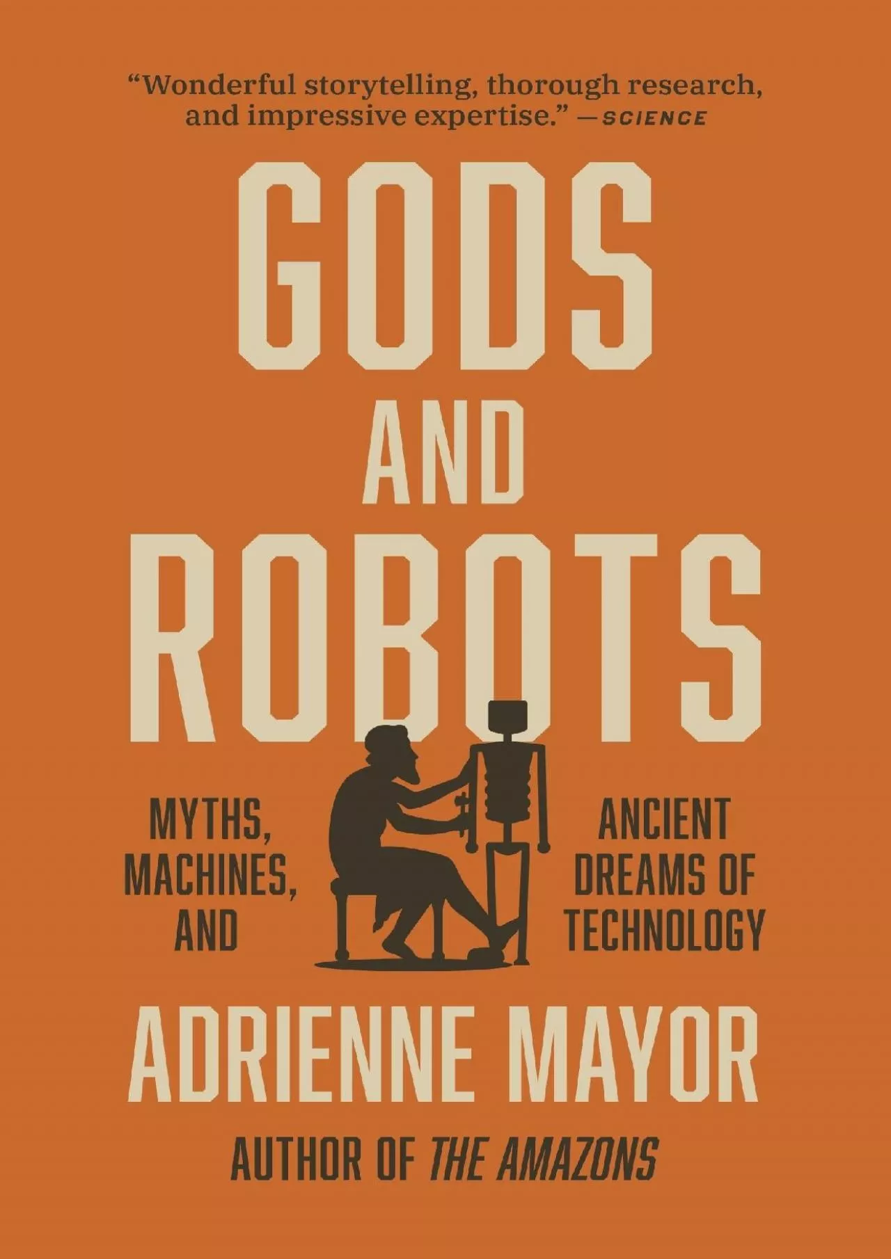 PDF-[READ]-Gods and Robots: Myths, Machines, and Ancient Dreams of Technology