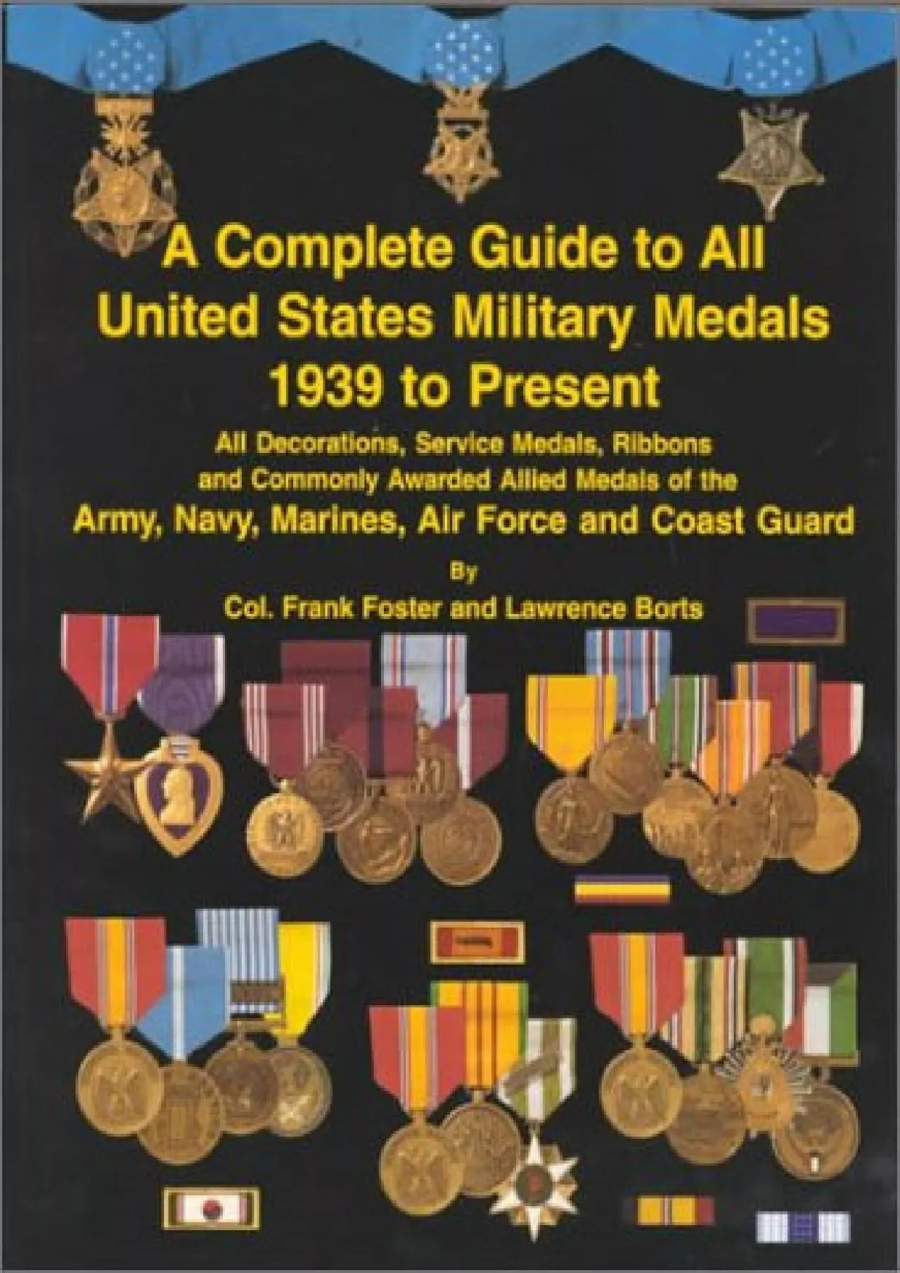 PDF-[READ]-Complete Guide to All United States Military Medals 1939 to Present