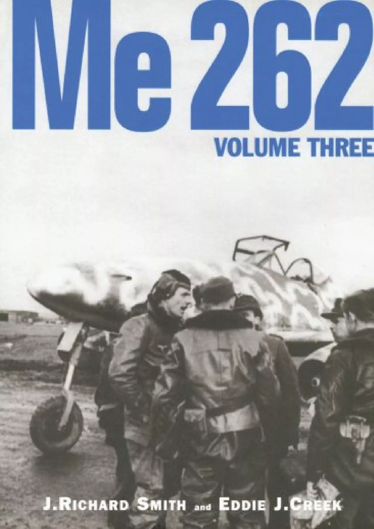 PDF-[READ]-Me 262, Volume Three