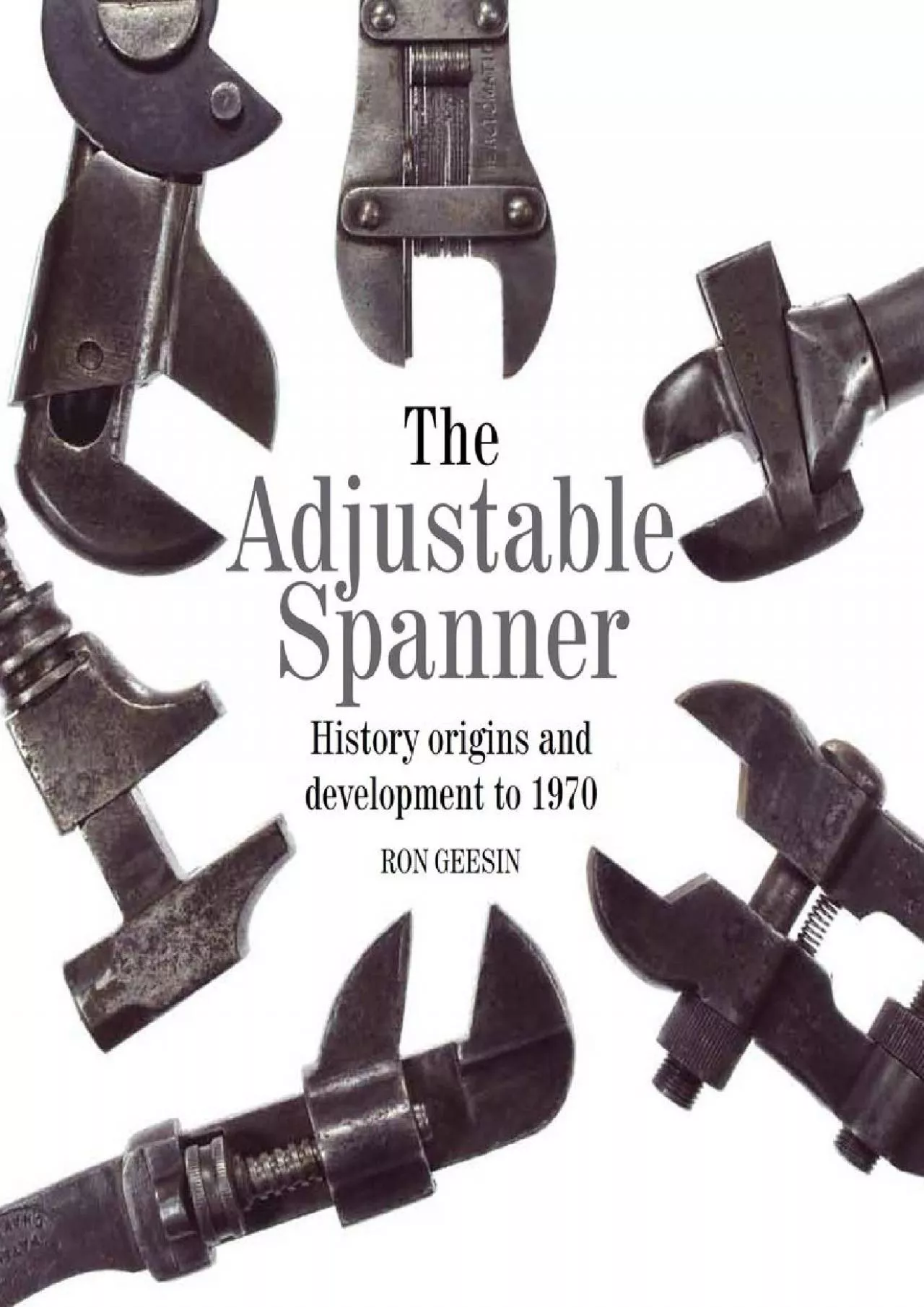 PDF-[EBOOK]-The Adjustable Spanner: History, Origins and Development to 1970