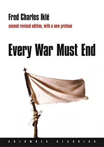 [READ]-Every War Must End (Columbia Classics (Paperback))