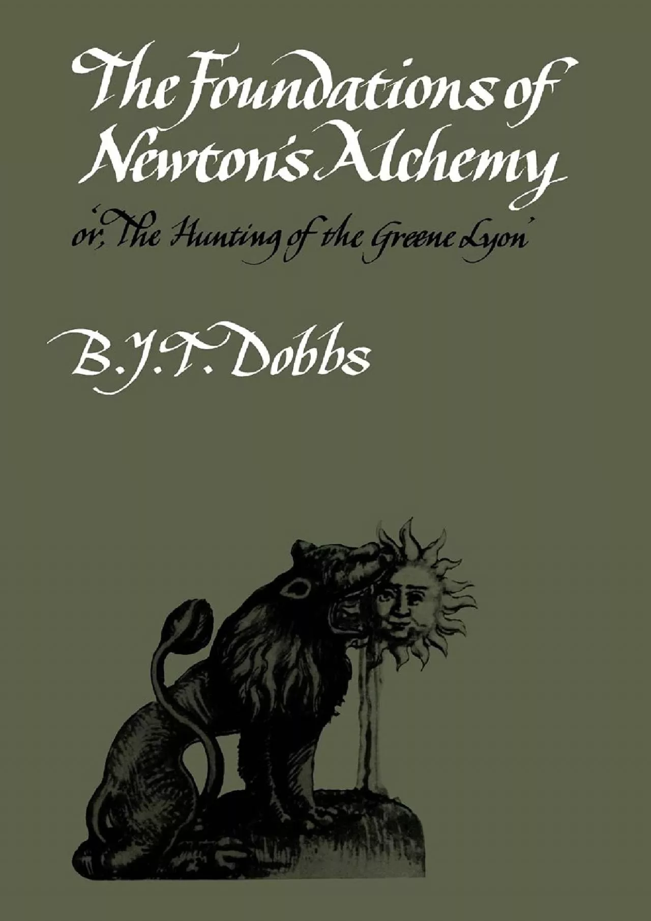 PDF-[EBOOK]-The Foundations of Newton\'s Alchemy (Cambridge Paperback Library)