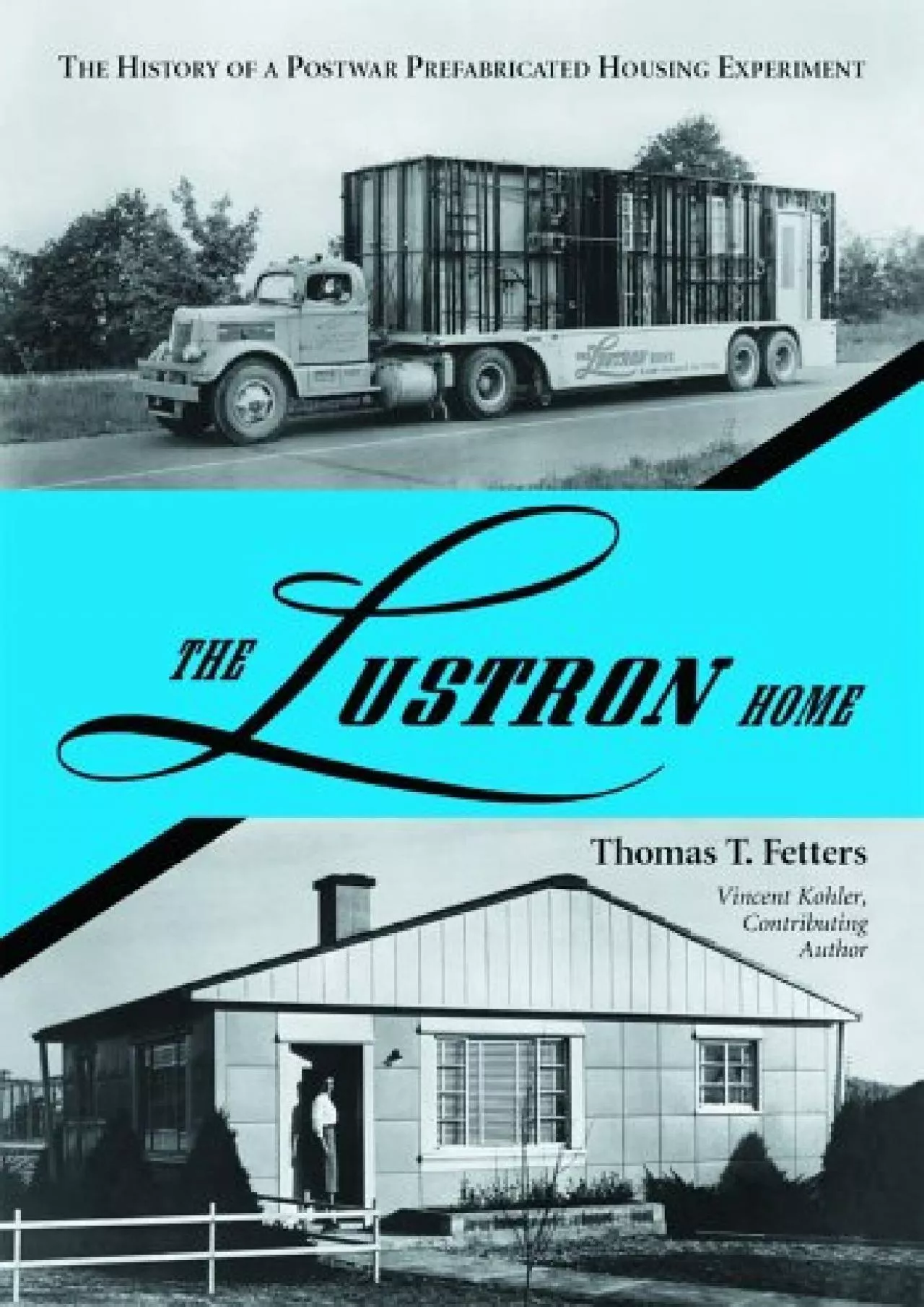 PDF-[BOOK]-The Lustron Home: The History of a Postwar Prefabricated Housing Experiment