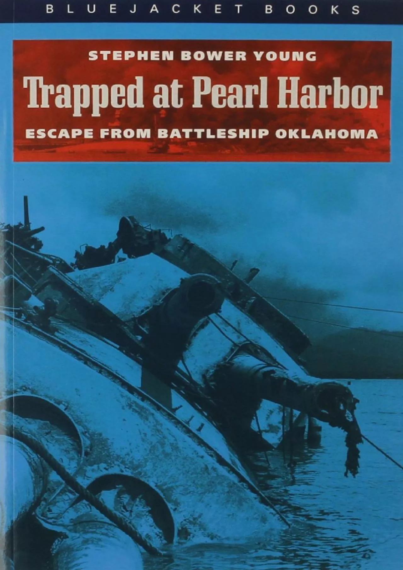 PDF-[EBOOK]-Trapped at Pearl Harbor: Escape from Battleship Oklahoma (Bluejacket Books)