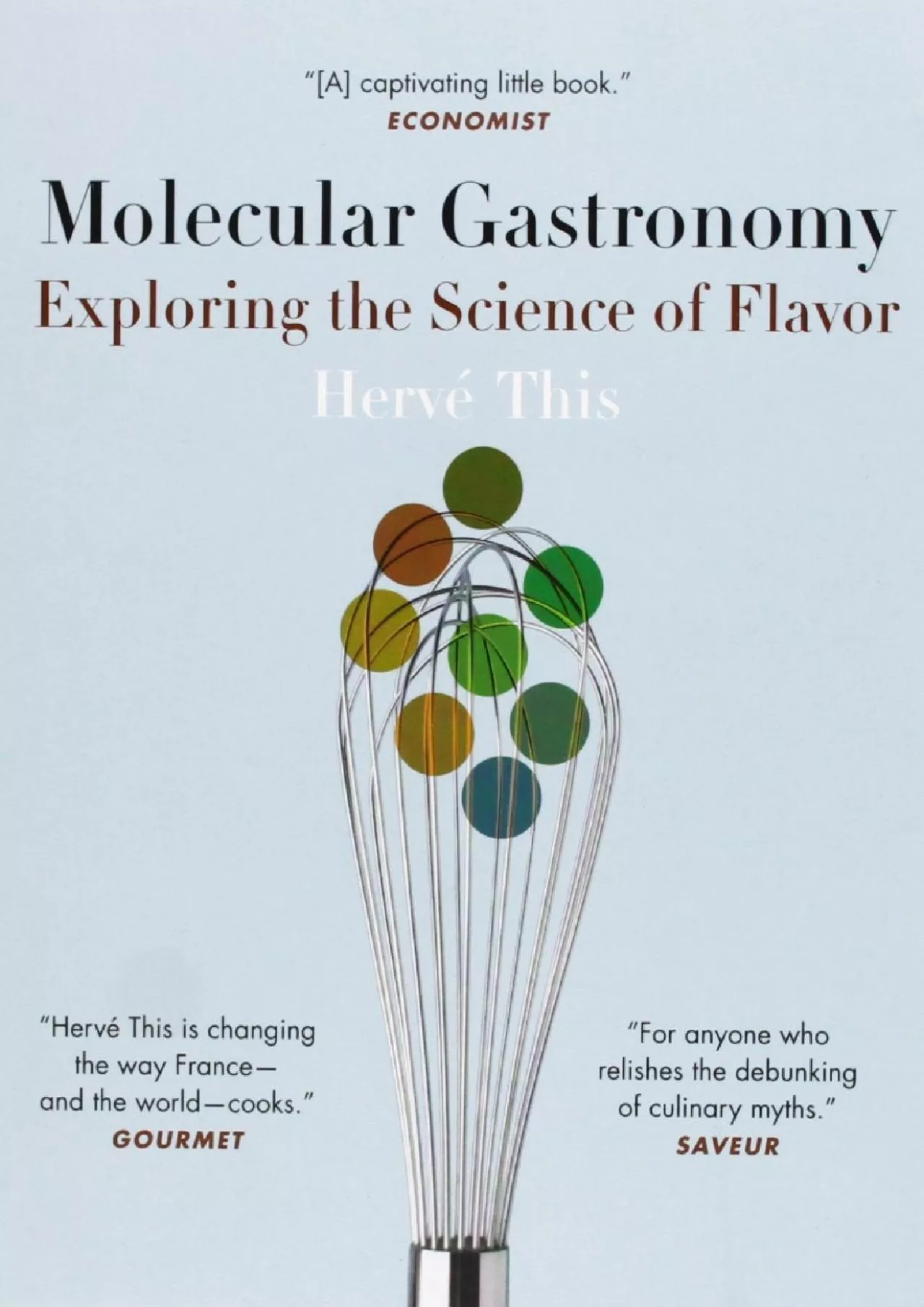 PDF-[READ]-Molecular Gastronomy: Exploring the Science of Flavor (Arts and Traditions of the