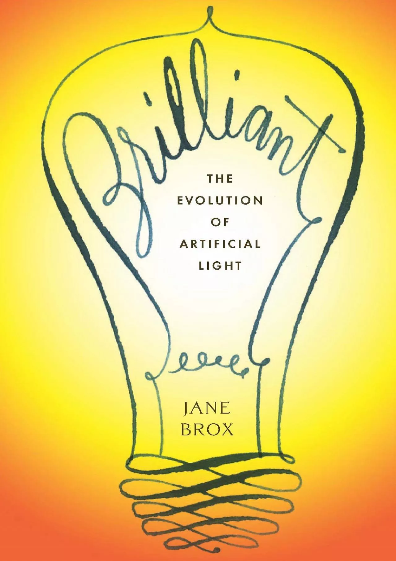 PDF-[DOWNLOAD]-Brilliant: The Evolution of Artificial Light