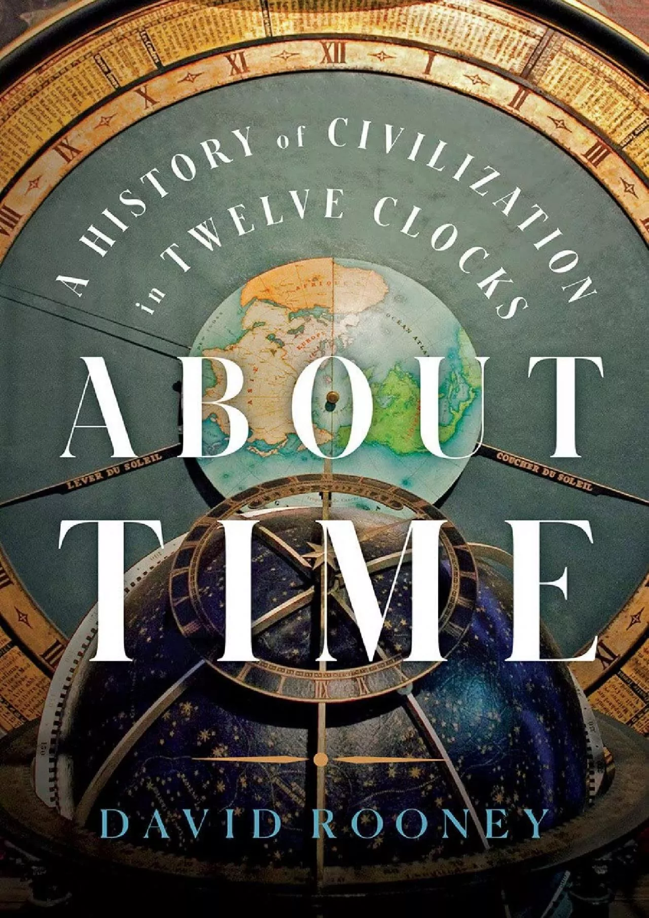 PDF-[READ]-About Time: A History of Civilization in Twelve Clocks