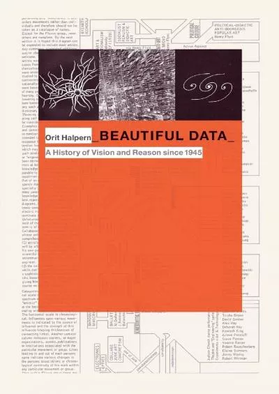 [EBOOK]-Beautiful Data: A History of Vision and Reason since 1945 (Experimental Futures)