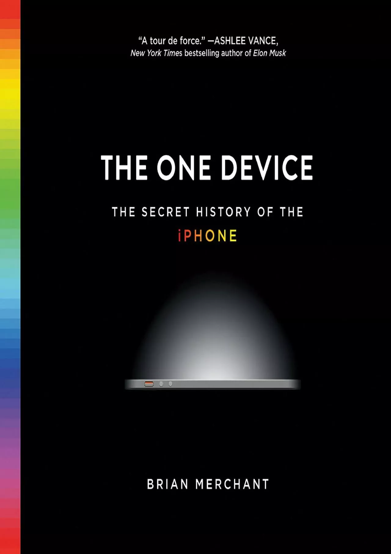 PDF-[EBOOK]-The One Device: The Secret History of the iPhone