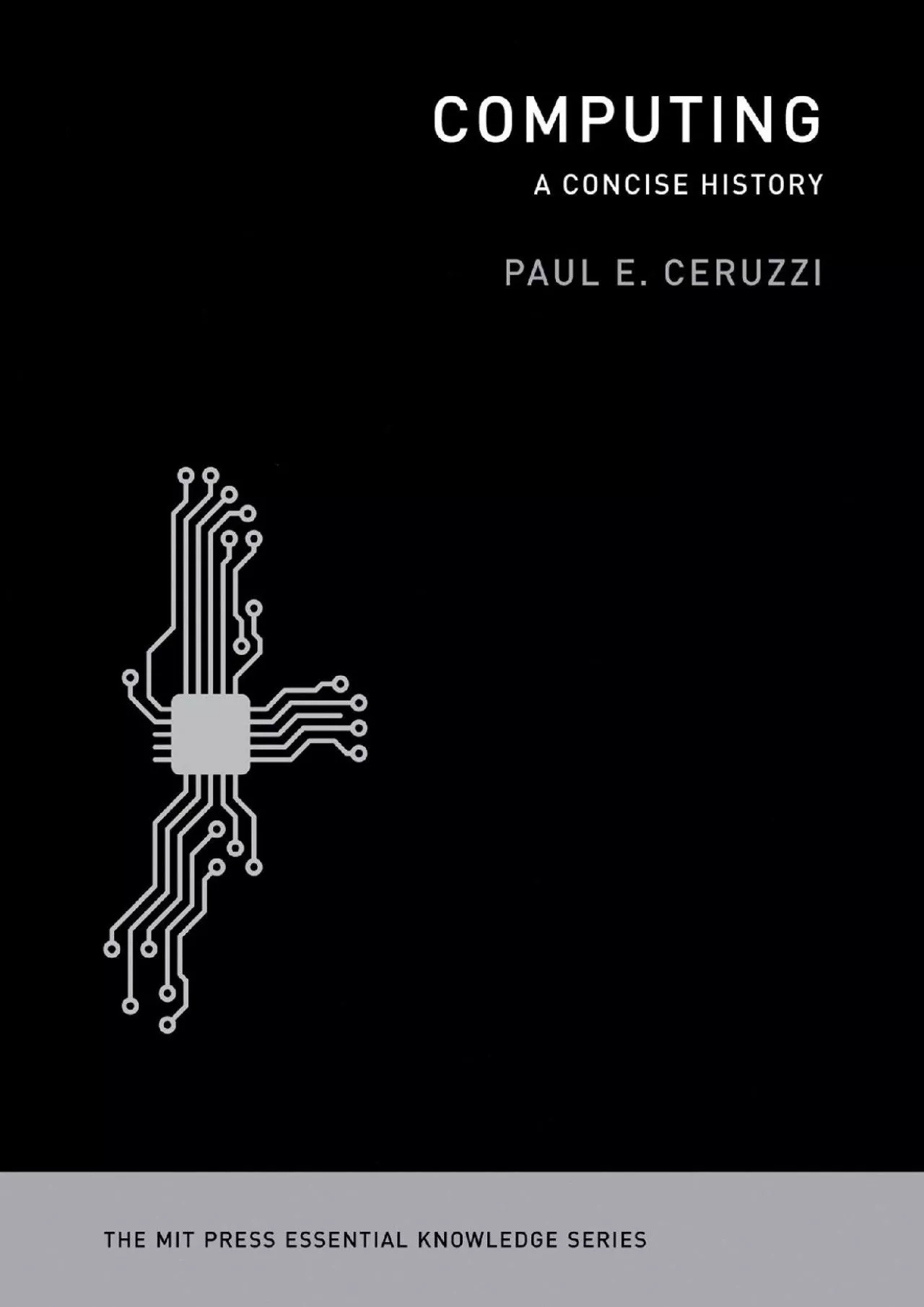 PDF-[BOOK]-Computing: A Concise History (The MIT Press Essential Knowledge series)