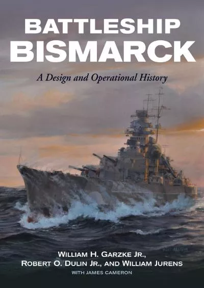 [EBOOK]-Battleship Bismarck: A Design and Operational History