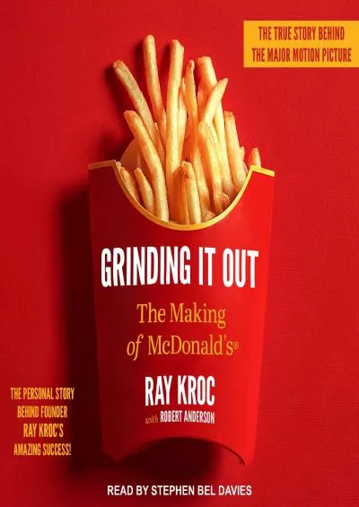 [READ]-Grinding It Out: The Making of McDonald\'s