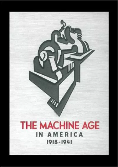 [EBOOK]-The Machine Age in America: 1918-1941