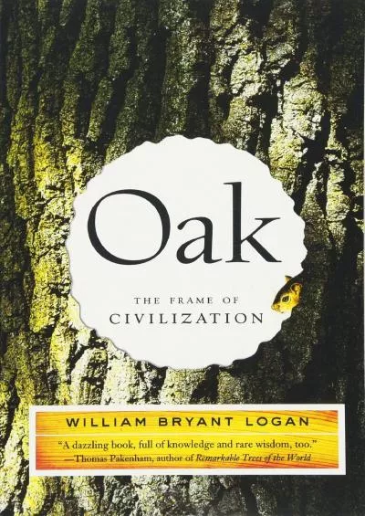 [READ]-Oak: The Frame of Civilization