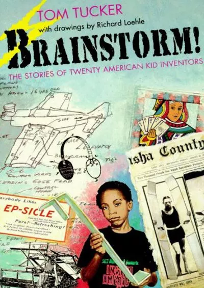 [BOOK]-Brainstorm!: The Stories of Twenty American Kid Inventors