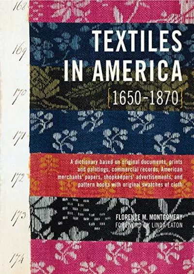 [EBOOK]-Textiles in America, 1650-1870